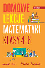 Okładka - Domowe lekcje matematyki. Klasy 4-6. Wydanie II - Danuta Zaremba