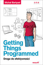 Okładka książki Getting Things Programmed. Droga do efektywności