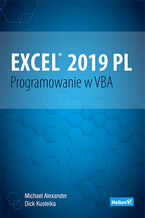 Okładka - Excel 2019 PL. Programowanie w VBA - Michael Alexander, Dick Kusleika