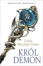 Okładka - Król Demon. Księga I. Siedem Królestw - Cinda Williams Chima