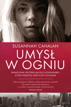 Okładka - Umysł w ogniu - Susannah Cahalan