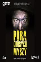 Okładka - Pora chudych myszy - Wojciech Bauer