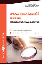 Sprawozdawczość mikrofirm. Co trzeba zrobić, by płacić mnie