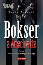 Okadka ksiki Bokser z Auschwitz. Losy Tadeusza Pietrzykowskiego