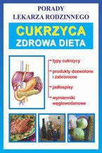 Cukrzyca. Zdrowa dieta. Porady lekarza rodzinnego