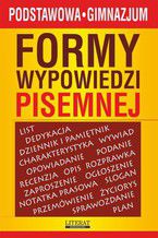 Okładka - Formy wypowiedzi pisemnej - Ilona Kulik, Karolina Szostak-Lubomska, Lidia Bobkowska