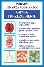 Grypa i przeziębienie. Porady lekarza rodzinnego