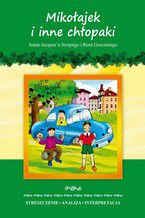 Okładka - Mikołajek i inne chłopaki Jeana-Jacquesa Sempégo i René Goscinnego. Streszczenie. Analiza. Interpretacja - Marta Zawłocka