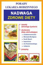 Nadwaga. Zdrowe diety. Porady lekarza rodzinnego