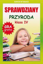 Okładka - Sprawdziany. Przyroda. Klasa IV. Sukces w nauce - Grzegorz Wrocławski