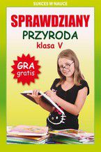 Okładka - Sprawdziany. Przyroda. Klasa V. Sukces w nauce - Grzegorz Wrocławski