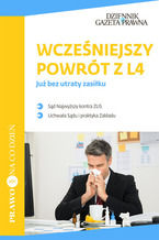 Wcześniejszy powrót z L4 już bez utraty zasiłku