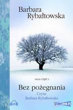 Okładka - Bez pożegnania - Barbara Rybałtowska