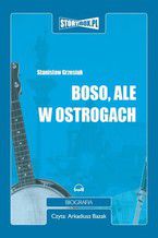 Okładka - Boso, ale w ostrogach - Stanisław Grzesiuk