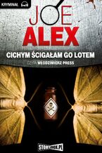 Okładka - Cichym ścigałam go lotem - Joe Alex