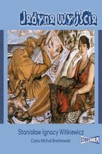 Okładka - Jedyne wyjście - Stanisław Ignacy Witkiewicz