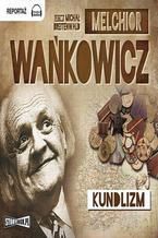 Okładka - Kundlizm - Melchior Wańkowicz