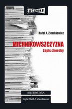 Okładka - Michnikowszczyzna - Rafał A. Ziemkiewicz