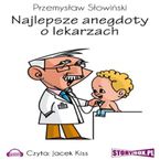 Najlepsze anegdoty o lekarzach