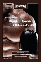 Okładka książki/ebooka Największy. Opowieść o Muhammedzie Alim