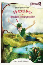 Okładka - Piotruś Pan w Ogrodach Kensingtońskich - James Matthew  Barrie