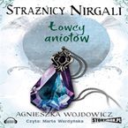 Strażnicy Nirgali Tom 2. Łowcy Aniołów