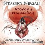 Strażnicy Nirgali Tom 3. Korona Mandalich