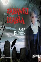 Okładka - Zabawki diabła - Anna Kańtoch