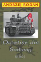 Okładka - Ostatnie dni Sodomy - Andrzej Rodan