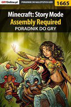 Minecraft: Story Mode - Assembly Required - poradnik do gry