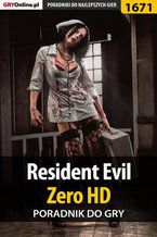 Resident Evil Zero HD - poradnik do gry