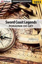 Okładka - Sword Coast Legends - poradnik do gry - Jacek "Ramzes" Winkler