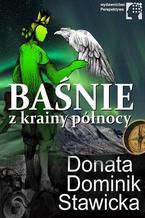 Okładka - Baśnie z krainy północy - Donata Dominik-Stawicka