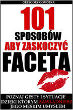 101 Sposobów, Aby Zaskoczyć Faceta