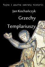 Okadka ksiki Grzechy Templariuszy