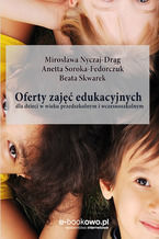 Oferty zajęć edukacyjnych dla dzieci w wieku przedszkolnym i wczesnoszkolnym