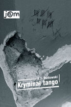 Okładka - Kryminał Tango - K. S. Rutkowski