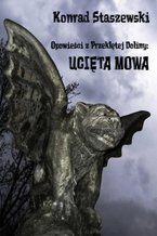 Opowieści z Przeklętej Doliny: Ucięta Mowa