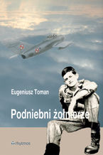 Okładka - Podniebni żołnierze - Eugeniusz Toman