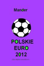 Okładka - Polskie euro 2012. Nie deptać trawników - Mander