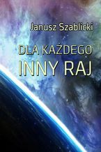 Dla każdego inny raj