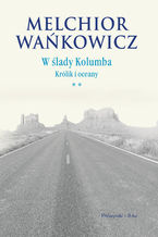 Okładka - W ślady Kolumba. (#2). W ślady Kolumba. Królik i oceany - Melchior Wańkowicz