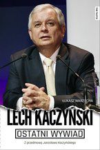 Okładka - Ostatni wywiad - Łukasz Warzecha, Lech Kaczyński