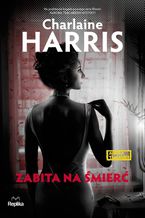 Okładka - Aurora Teagarden (#8). Zabita na śmierć. Aurora Teagarden - Charlaine Harris