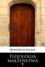 Okładka - Fizjologia małżeństwa - Honoriusz Balzak