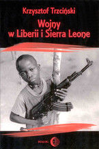 Okadka ksiki Wojny w Liberii i Sierra Leone (1989-2002) Geneza, przebieg i nastpstwa