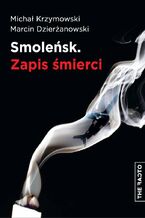 Smoleńsk. Zapis śmierci