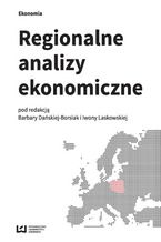 Okładka - Regionalne analizy ekonomiczne - Barbara Dańska-Borsiak, Iwona Laskowska