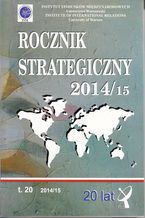 Okładka - Rocznik Strategiczny 2014/15 - Roman Kuźniar, Bolesław Balcerowicz, Agnieszka Bieńczyk-Missala, Paweł J. Borkowski, Robert Czulda, Anna Dudek, Andrzej Dybczyński, Patrycja Grzebyk, Edward Haliżak, Aleksandra Jarczewska, Tytus Jaskułowski, Ewa Kołodziej, Robert Kupiecki, Karolina Libront, Wiesław Lizak, Marek Madej, Marek Menkiszak, Kamila Pronińska, Mirosław Sułek, Andrzej Szeptycki, Marek Tabor, Marcin Terlikowski, Anna Wojciuk, Jakub Zajączkowski