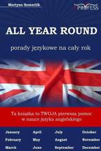 Okładka - All Year Round. Porady Językowe na Cały Rok - Martyna Somerlik